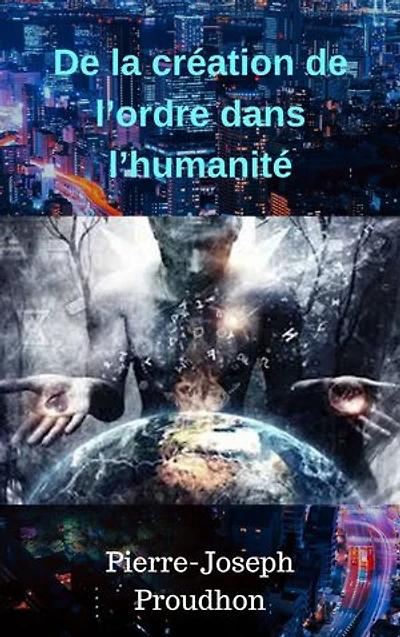De la création de l’ordre dans l’humanit