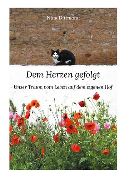 Dem Herzen gefolgt: Unser Traum vom Leben auf dem eigenen Hof