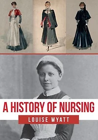 A History of Nursing