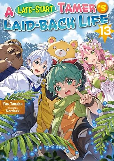 A Late-Start Tamer’s Laid-Back Life: Volume 13