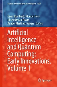 Artificial Intelligence and Quantum Computing: Early Innovations. Volume 1