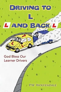Driving To L And Back: God Bless Our Learner Drivers