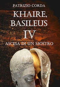 Khaire, Basileus. Ascesa Di Un Mostro