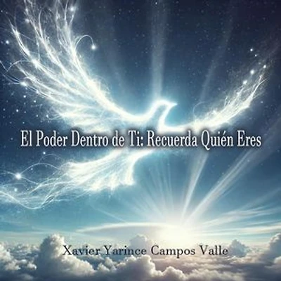 El Poder Dentro de Ti: Recuerda Quién Eres