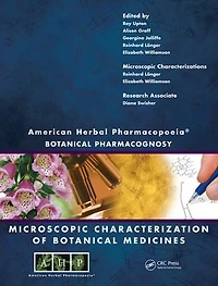American Herbal Pharmacopoeia: Botanical Pharmacognosy - Microscopic Characterization of Medicines