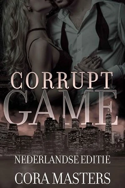 Corrupt Game: Een duistere enemies-to-lovers romance — een losstaand verhaal
