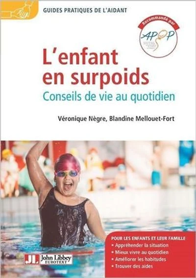 L'enfant en surpoids: Conseils de vie au quotidien