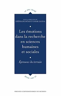 Les émotions dans la recherche en sciences humaines et sociales: épreuves du terrain