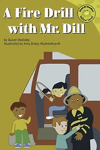 A Fire Drill with Mr. Dill