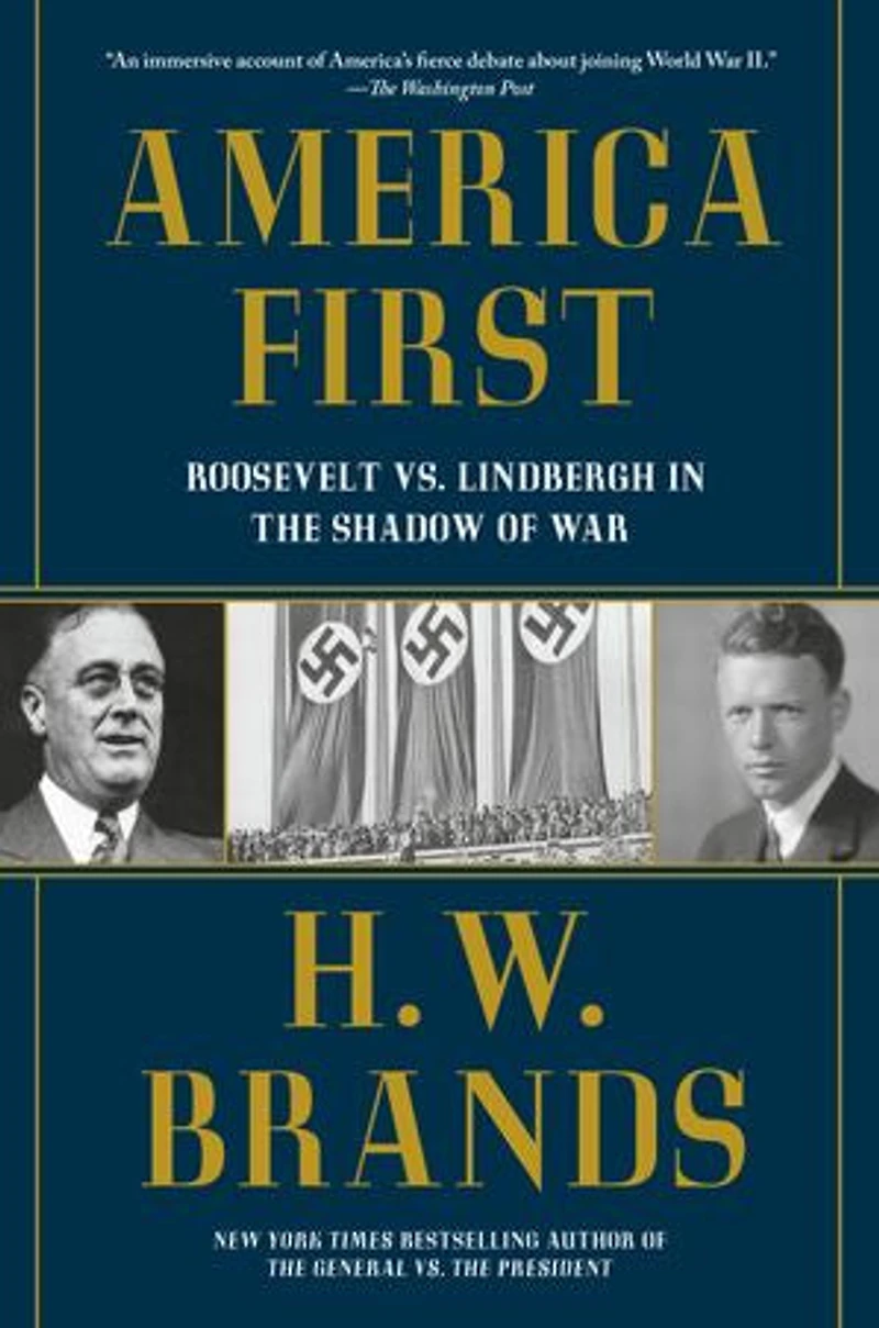 America First: Roosevelt vs. Lindbergh the Shadow of War