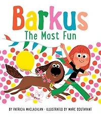 Barkus: The Most Fun: Book 3