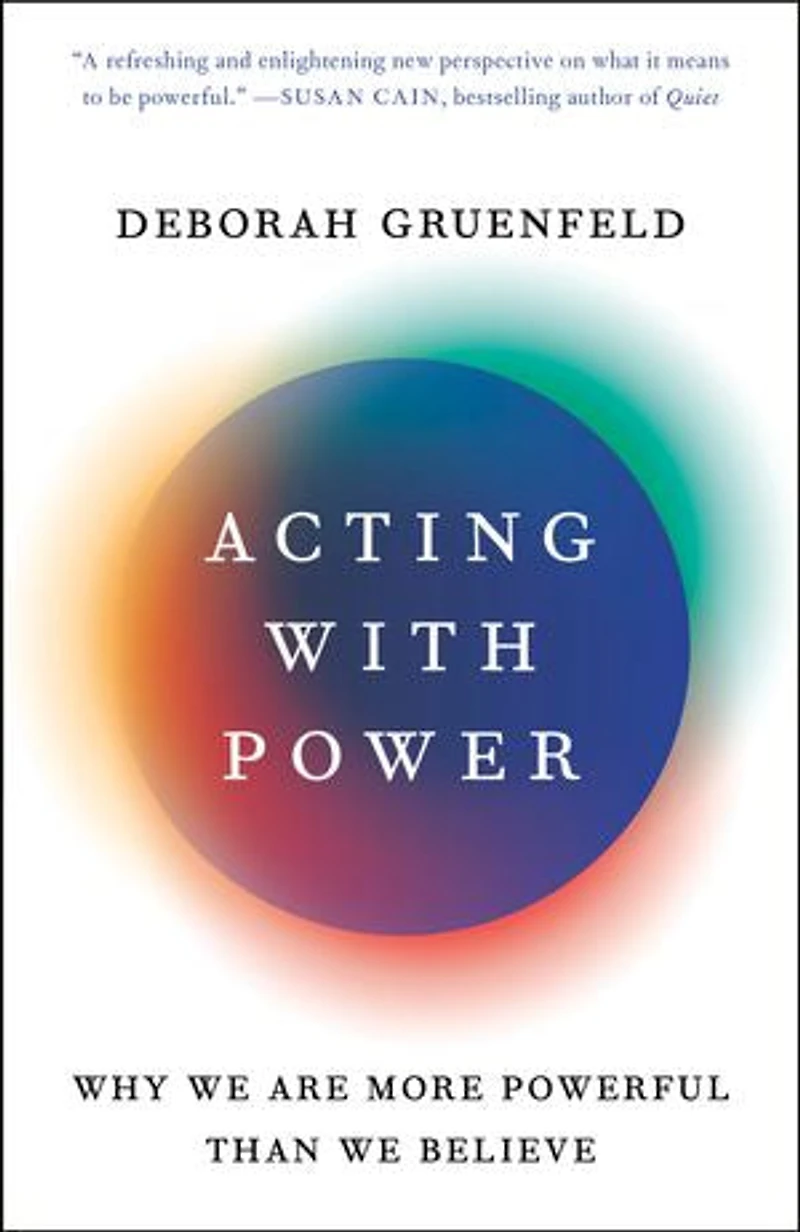 Acting with Power: Why We Are More Powerful Than Believe