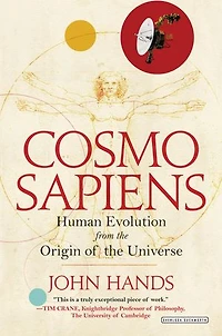 Cosmosapiens: Human Evolution From The Origin Of Universe