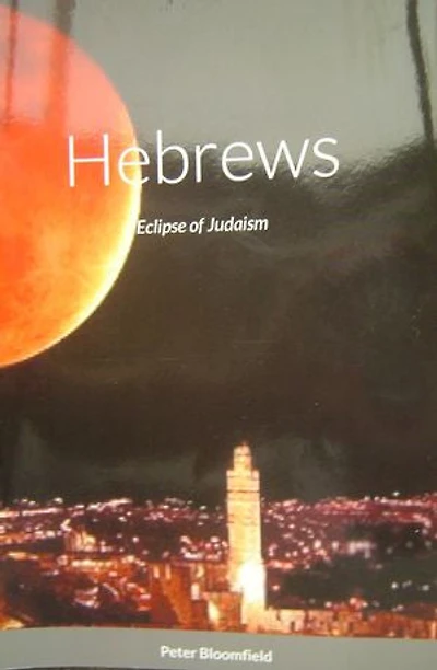 Hebrews: Eclipse of Judaism