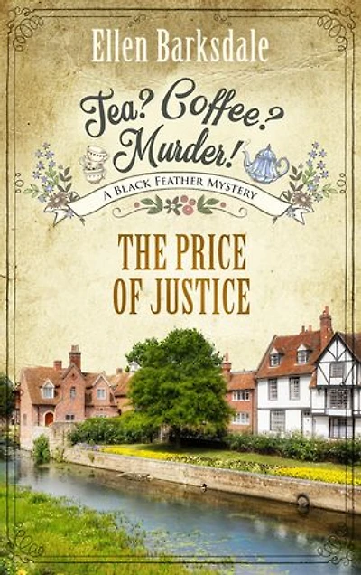 Tea? Coffee? Murder! - The Price of Justice
