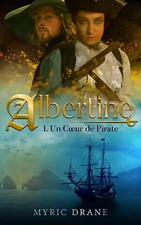Albertine T1 : Un Cœur de Pirate