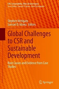 Global Challenges to CSR and Sustainable Development: Root Causes Evidence from Case Studies