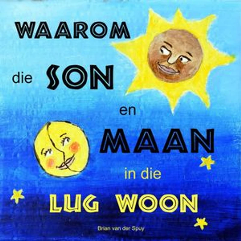 Waarom die Son en Maan in die Lug Woon