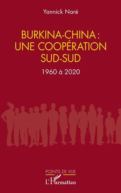 Burkina-China : une coopération sud-sud: 1960 à 2020