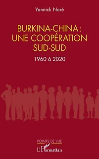 Burkina-China : une coopération sud-sud: 1960 à 2020