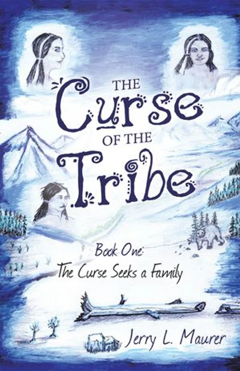 The Curse Of Tribe: Book One: Seeks A Family