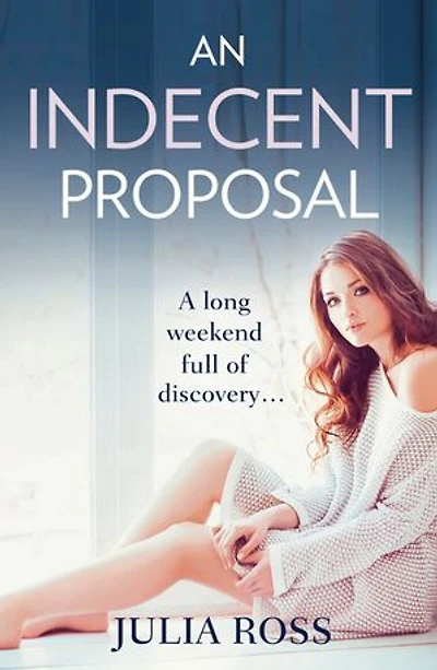 An Indecent Proposal: A sultry story of love and lust