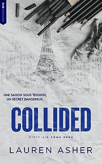 Collided : Dirty Air - Tome 2 (édition française): Après Throttled, une romance dans l'univers de la Formule 1