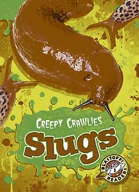 Slugs