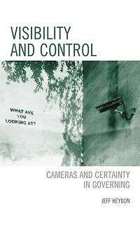 Visibility and Control: Cameras Certainty Governing