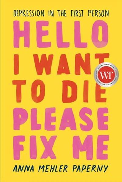 Hello I Want to Die Please Fix Me: Depression the First Person