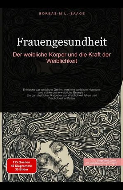 Frauengesundheit: Der weibliche Körper und die Kraft der Weiblichkeit: Weiblichkeit (DE), #2