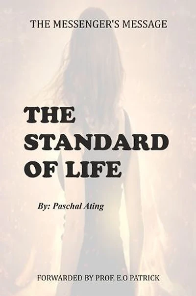 THE STANDARD OF LIFE: STANDARD OF LIFE