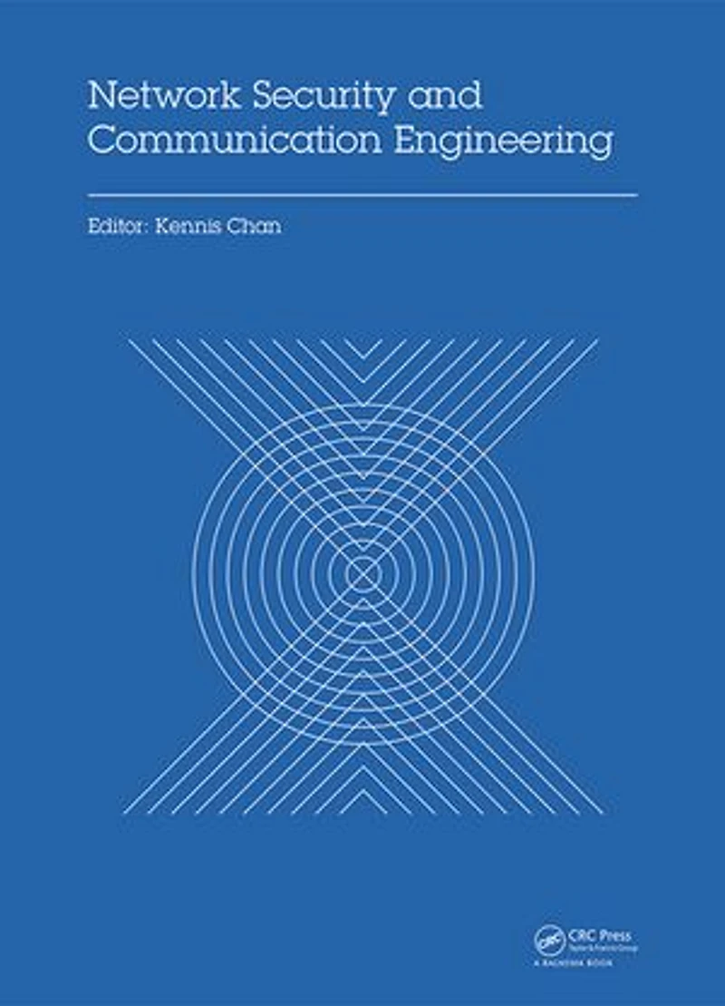 Network Security and Communication Engineering: Proceedings of the 2014 International Conference on Engineering (NSCE 2014), Hong Kong, December 25-26,