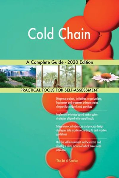 Cold Chain A Complete Guide - 2020 Edition