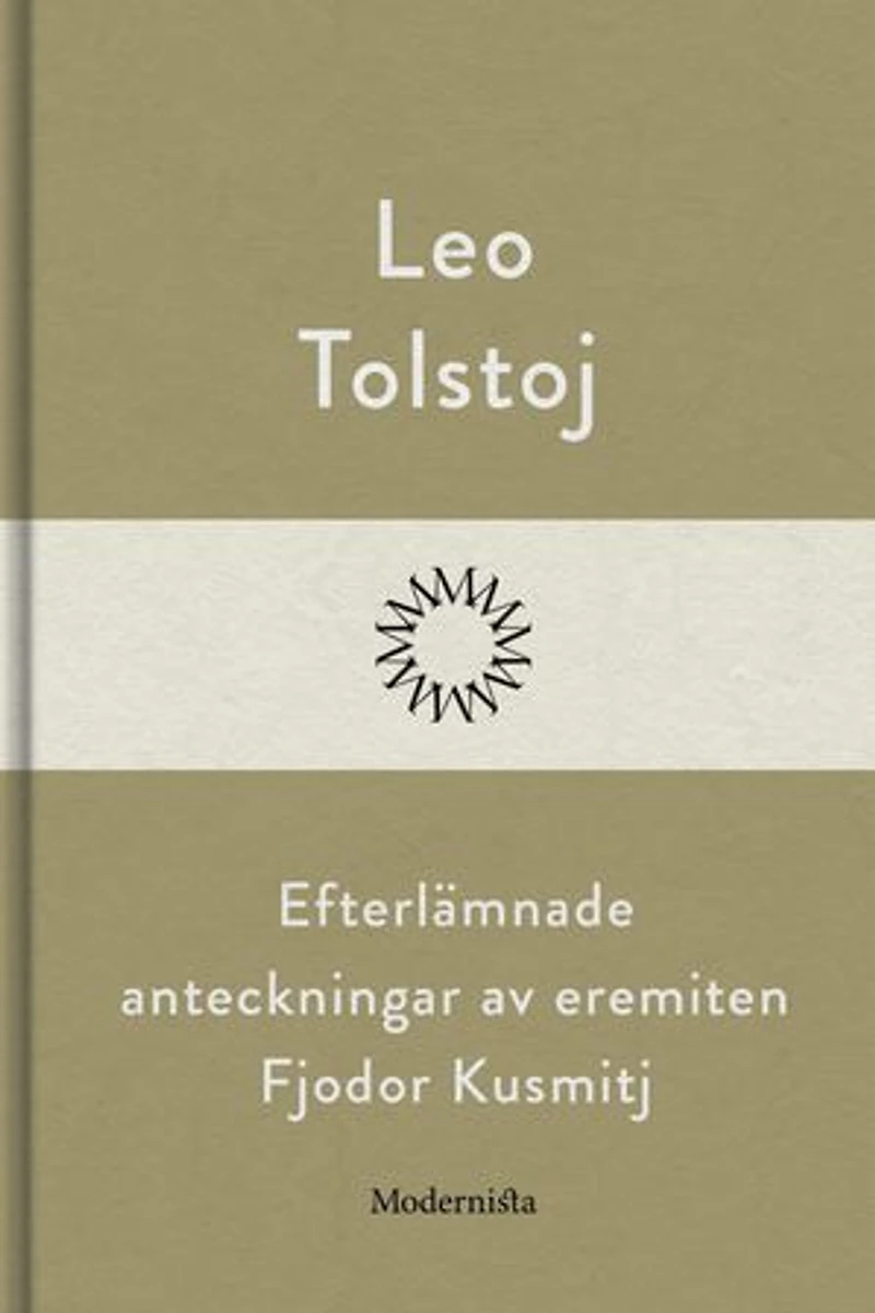 Efterlämnade anteckningar av eremiten Fjodor Kusmitj