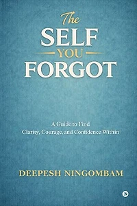 The Self You Forgot