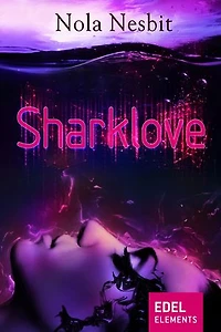 Sharklove: Kurzroman