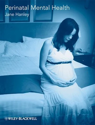 Perinatal Mental Health: A guide for Health Professionals and Users