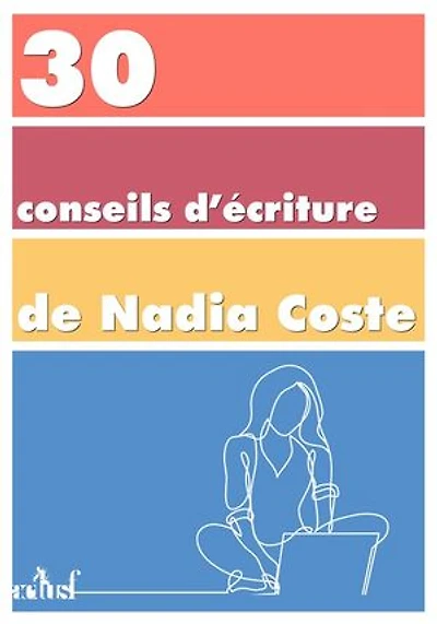 30 conseils d'écriture