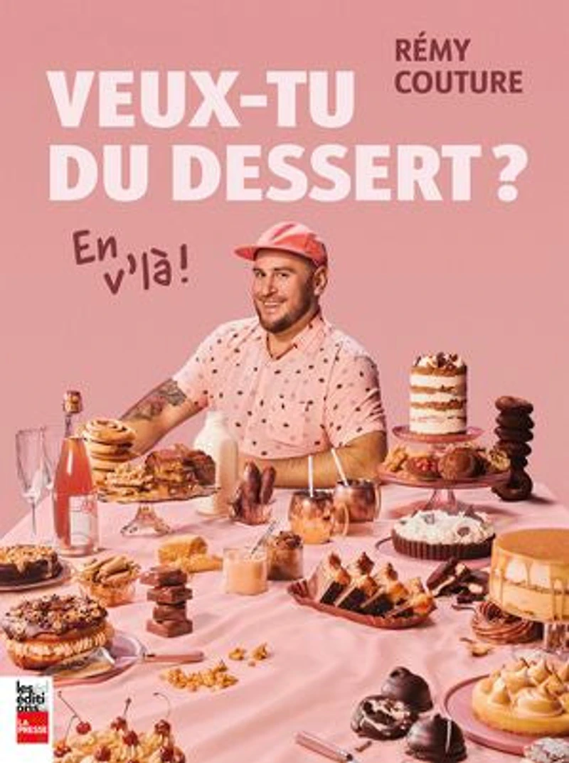 Veux-tu du dessert? En v'là!