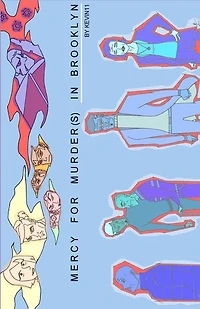 mercy for murder(s): in brooklyn