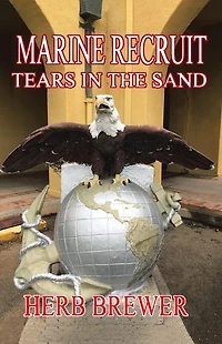 Marine Recruit: Tears in the Sand