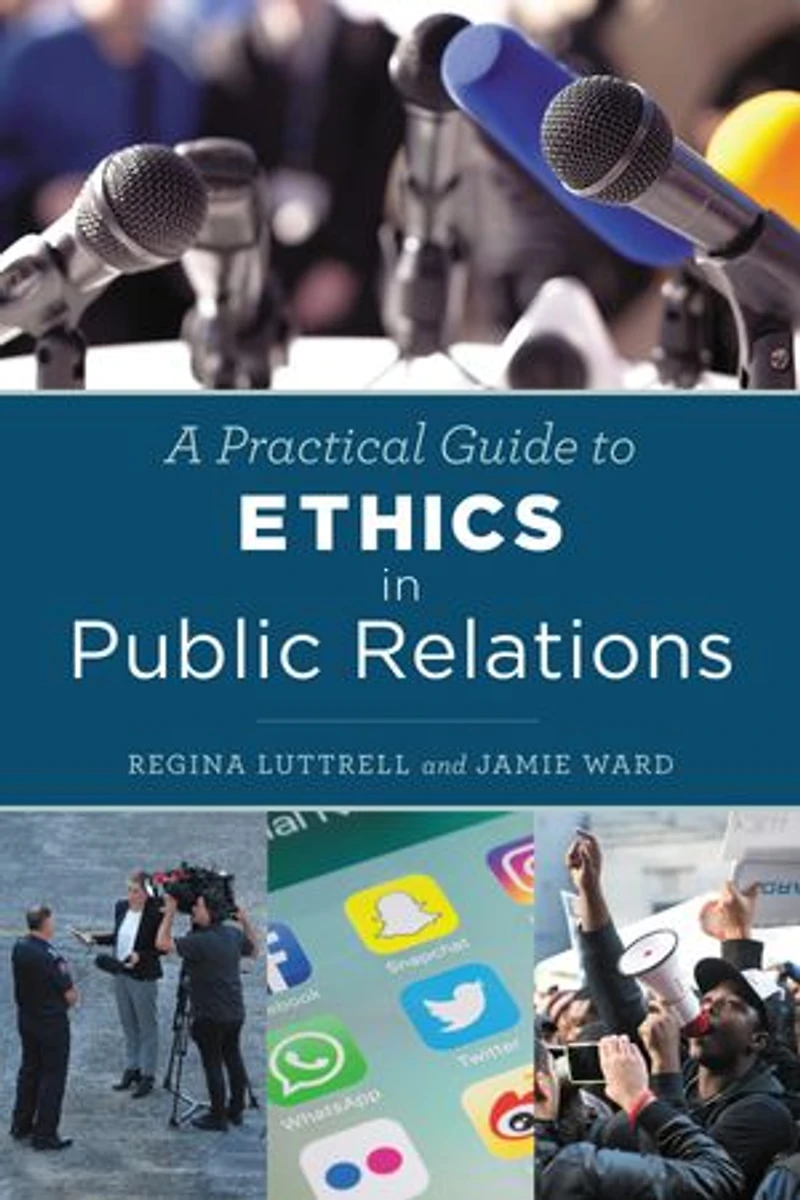 A Practical Guide to Ethics Public Relations