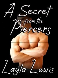 A Secret from the Piercers: Friend of the Piercing Shop, #6