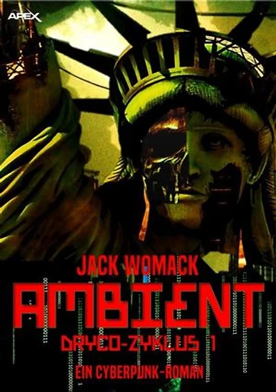 AMBIENT - DRYCO-ZYKLUS 1: Ein Cyberpunk-Roman