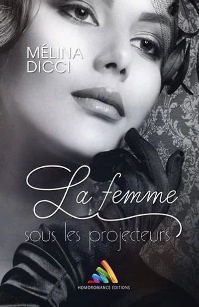 La femme sous les projecteurs (Livre lesbien, roman lesbien): tome 2