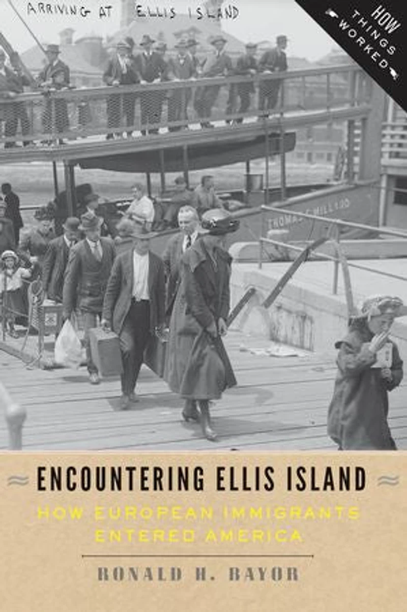Encountering Ellis Island: How European Immigrants Entered America