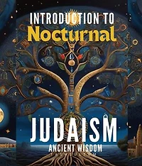 Introduction to Judaism: Rekindling the Wisdom of Our Ancestors