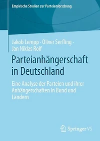 Parteianhängerschaft in Deutschland: Eine Analyse der Parteien und ihrer Anhängerschaften in Bund und Ländern
