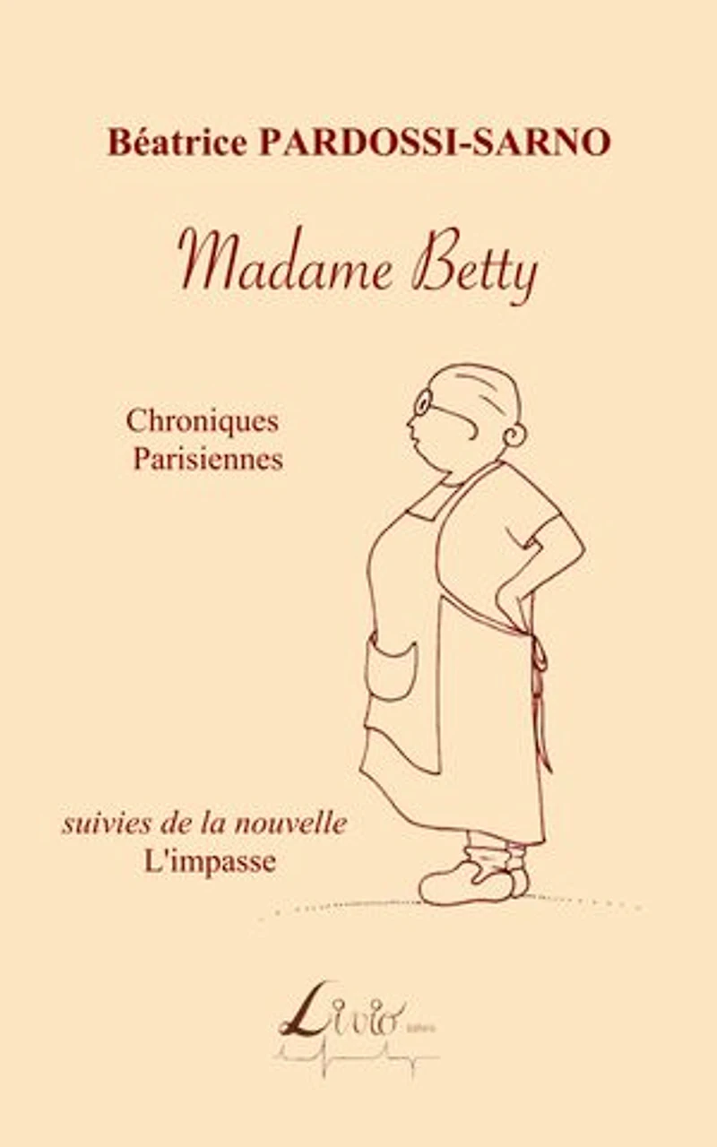 Madame Betty: Chroniques parisiennes
